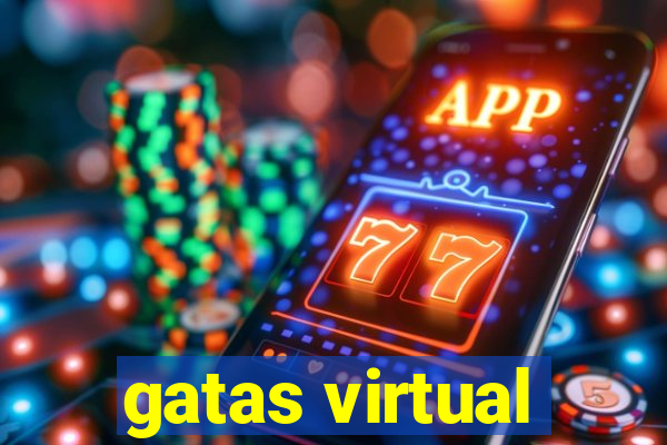 gatas virtual